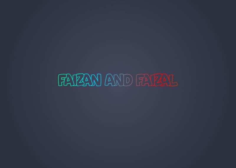 FAIZAN AND FAIZAL